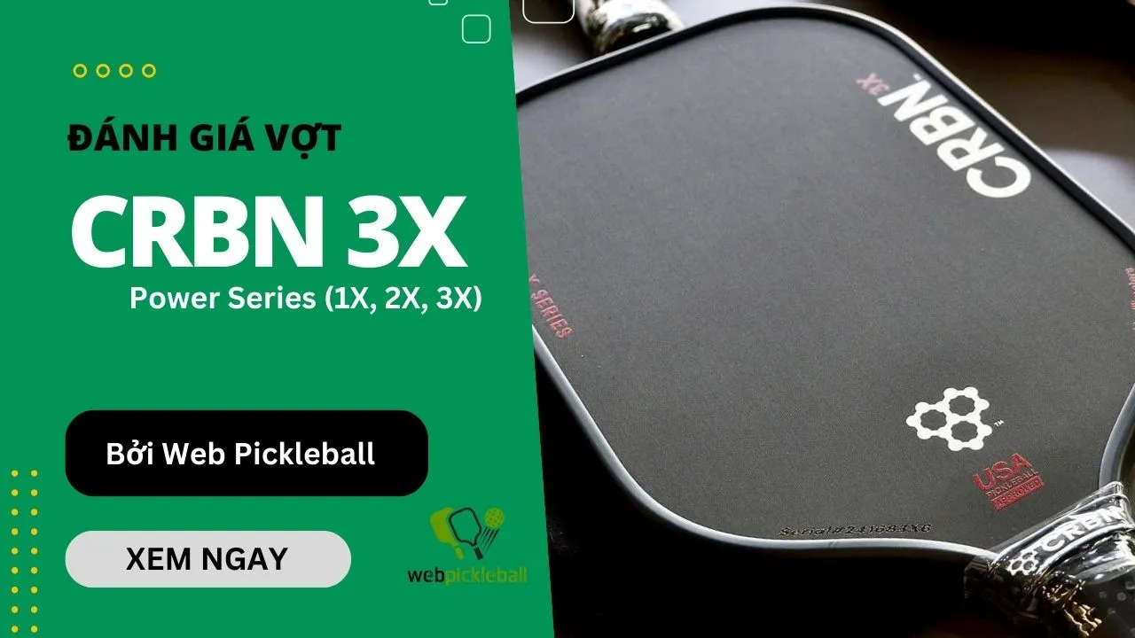 Đánh giá vợt CRBN 3X, 2X, 1X